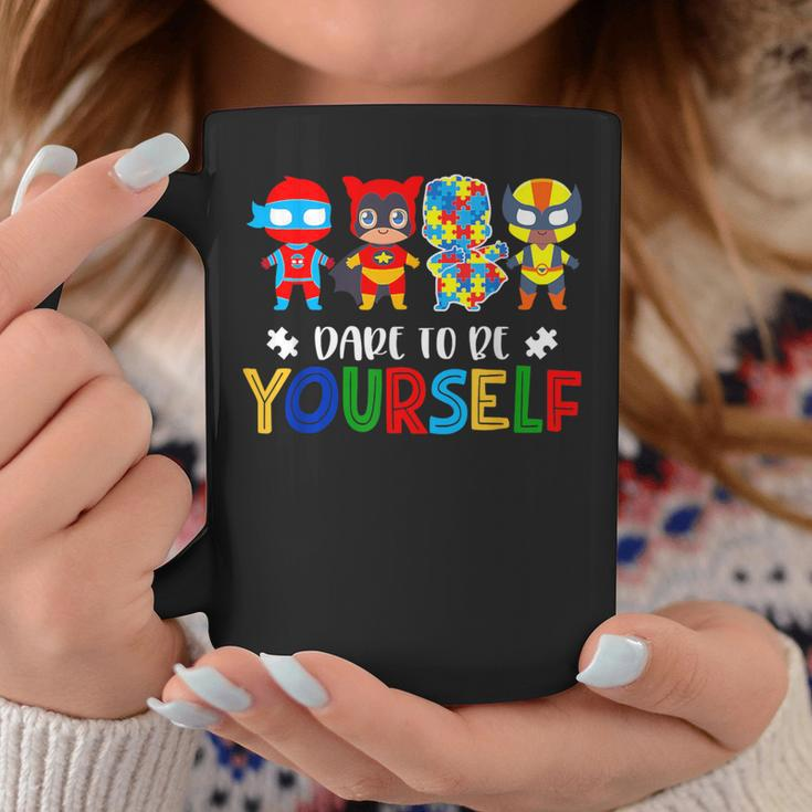 Dare To Be Yourself Autism Awareness Superheroes Coffee Mug Funny Gifts