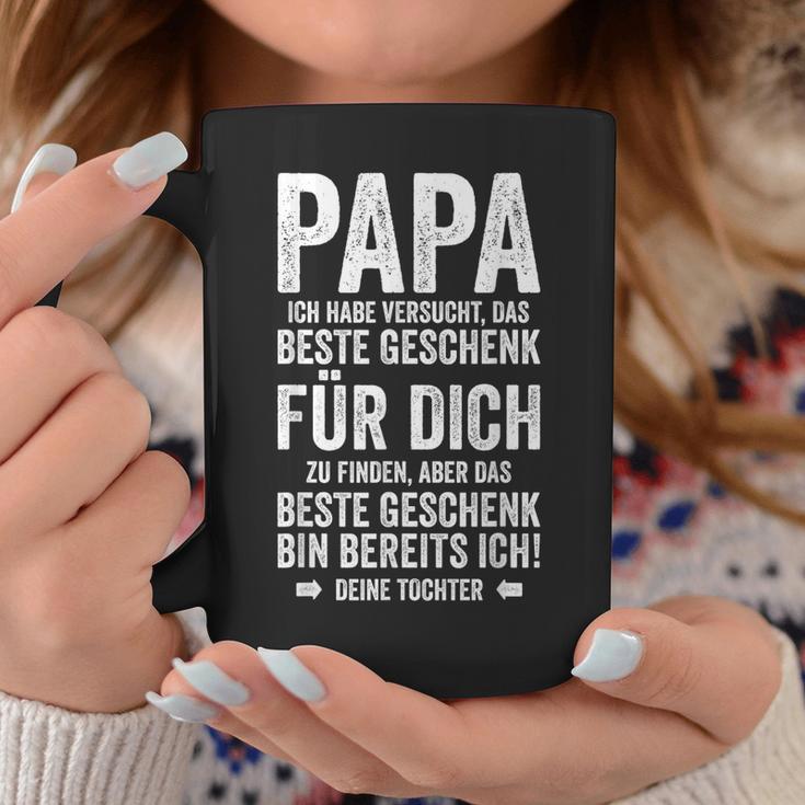 Das Beste Geschenk Bin Ich -Atertag Tochter Papa Tassen Lustige Geschenke