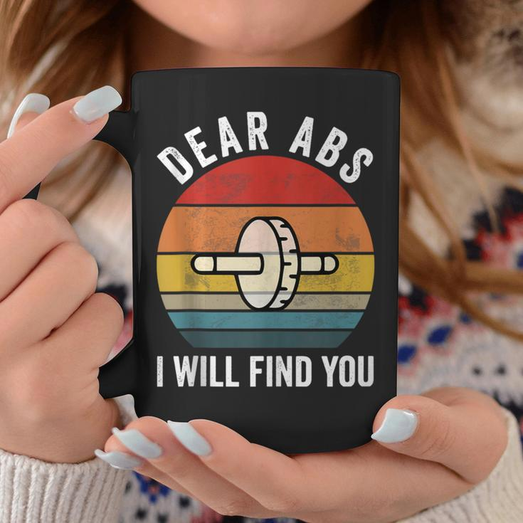 Dear Abs I Will Find You Gym Quote Motivational Coffee Mug Unique Gifts