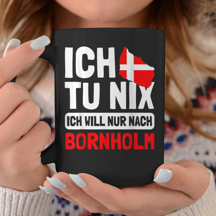 Denmark Flag Ich Tu Nix Ich Will Only After Bornholm S Tassen Lustige Geschenke