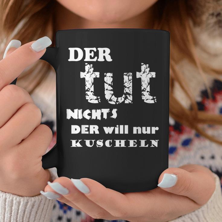 Der Will Nur Kukuschel Tassen Lustige Geschenke