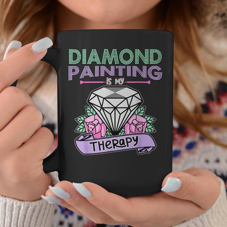 Diamond Painting Is My Therapy Diamond Painting Coffee Mug Unique Gifts