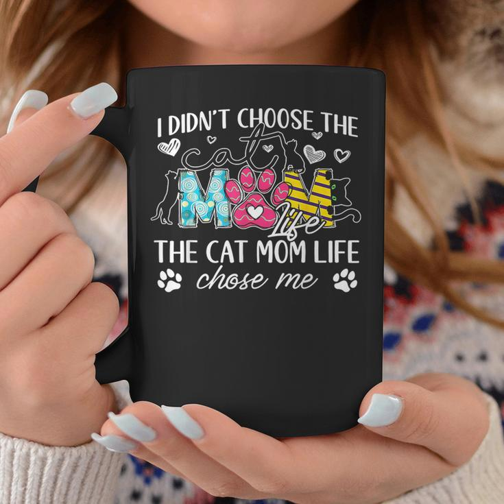 I Didn't Choose The Cat Mom Life Chose Me Mother's Day Coffee Mug Personalized Gifts
