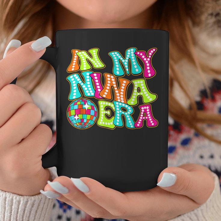 Disco Groovy In My Nina Era Coffee Mug Unique Gifts