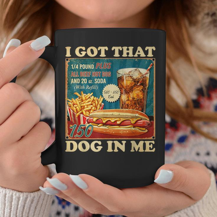 I Got That Dog In Me Hot Dogs Combo 4Th Of July Retro Coffee Mug Unique Gifts