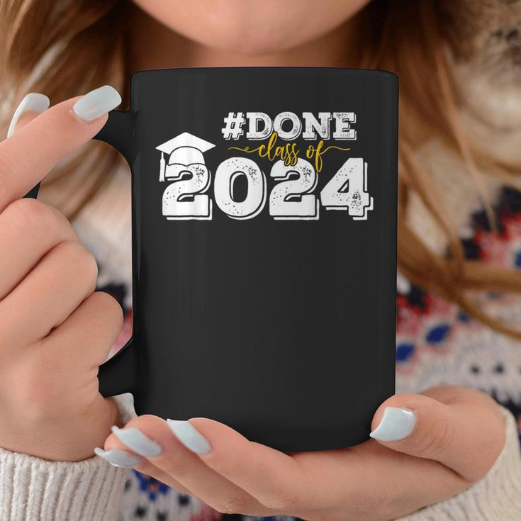 Done Class Of 2024 Graduation For Her Him Grad Seniors 2024 Coffee Mug Funny Gifts