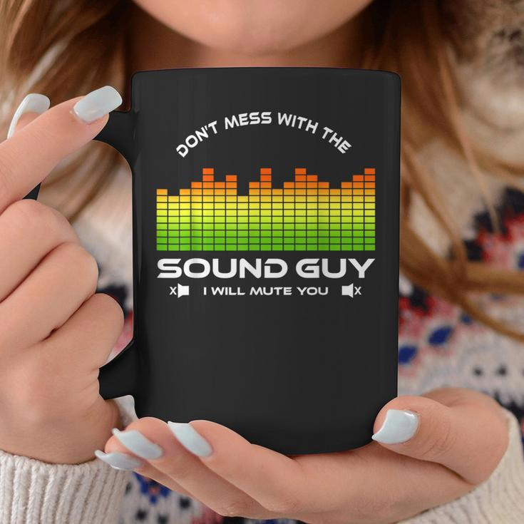 Don't Mess With The Sound Guy Sound Engineer Coffee Mug Unique Gifts