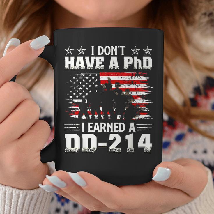 I Dont Have A Phdi Earned A Dd214 Us Veteran Patriotic Coffee Mug Unique Gifts