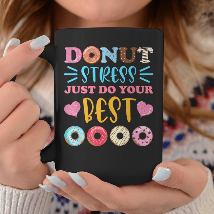 Donut Stress Just Do Your Best Test Day Teacher Student Coffee Mug Unique Gifts
