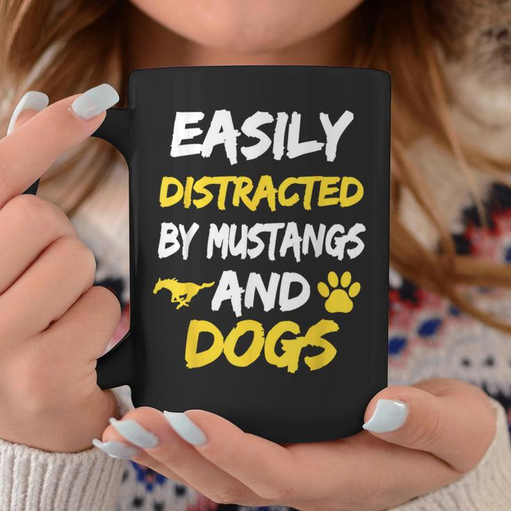 Easily Distracted By Mustangs And DogsCoffee Mug Unique Gifts