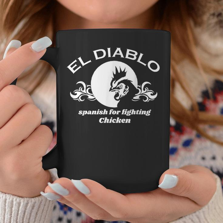 El Diablo Spanish Is For Fighting ChickenCoffee Mug Unique Gifts