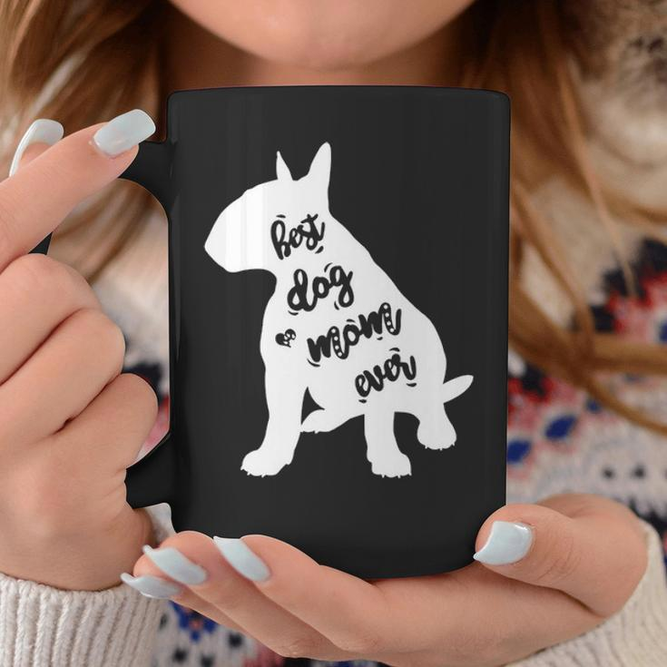 English Bull Terrier Best Dog Mom Ever Coffee Mug Unique Gifts