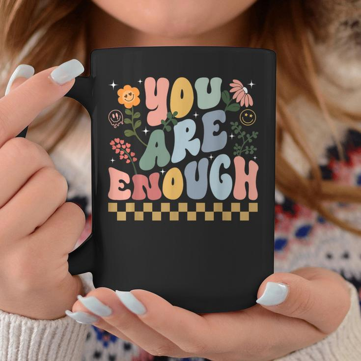 You Are Enough And Always Will Be Mental Health Matching Coffee Mug Unique Gifts