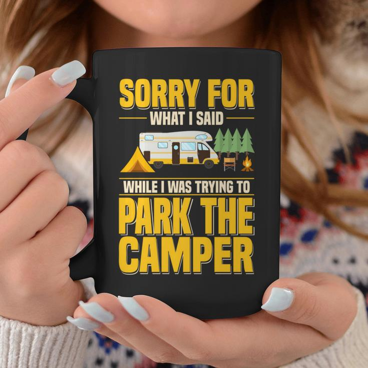 Entschuldigung Für Das Was Ich Gesagt Habe Lustiger Campingfahrer Parkplatz Wohnmobil Tassen Lustige Geschenke