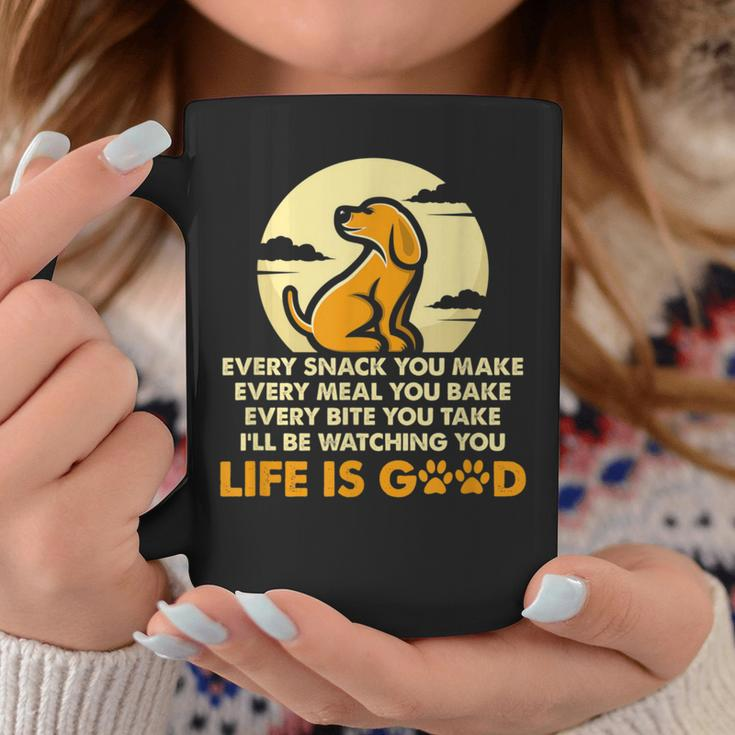 Every Snack You Make I'll Be Watching For Dog Lovers Coffee Mug Unique Gifts