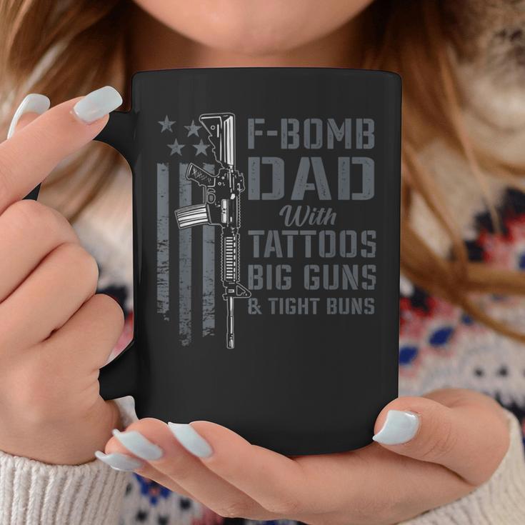 F Bomb Dad Tattoos Big Guns & Tight Buns Gun Coffee Mug Unique Gifts