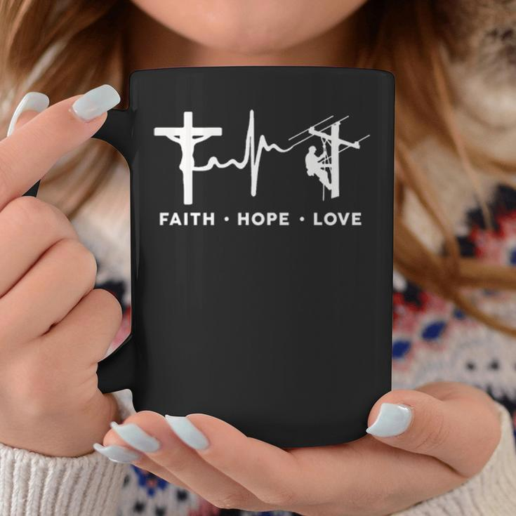 Faith Hope Love Lineman Coffee Mug Unique Gifts