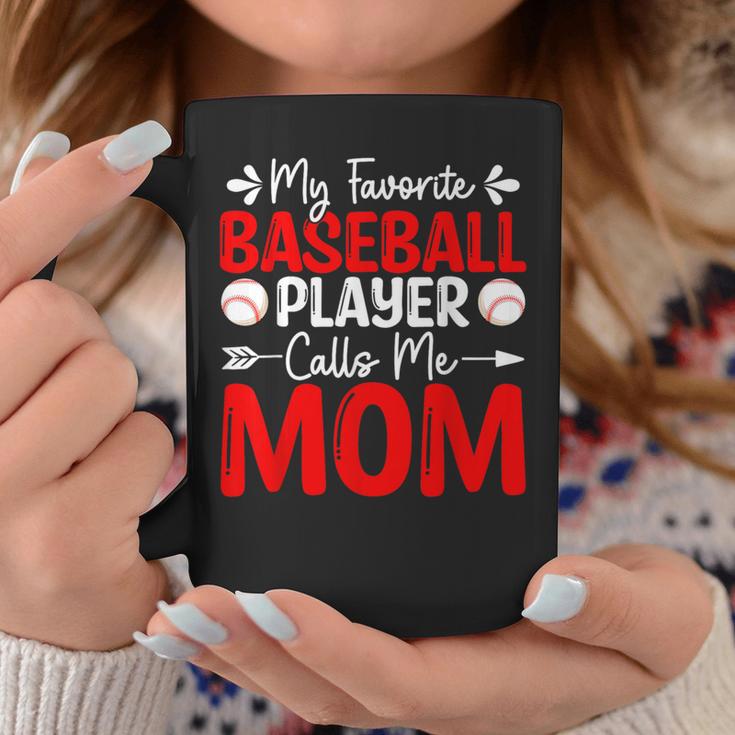 My Favorite Baseball Player Calls Me Mom Coffee Mug Unique Gifts