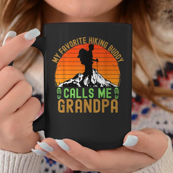 Favorite Hiking Buddy Calls Me Grandpa Hike Mountain Coffee Mug Unique Gifts