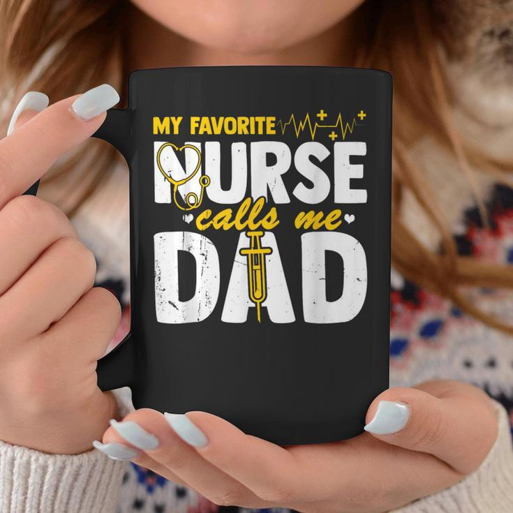 My Favorite Nurse Calls Me Dad Fathers Day Nurse Life Coffee Mug Funny Gifts