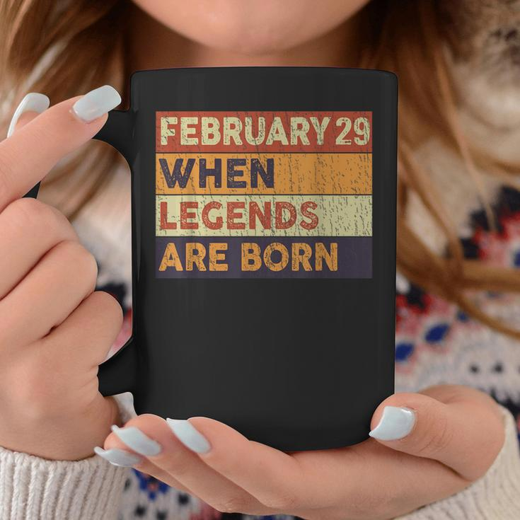 February 29 Birthday When Legend Are Born Birthday Leap Year Coffee Mug Funny Gifts