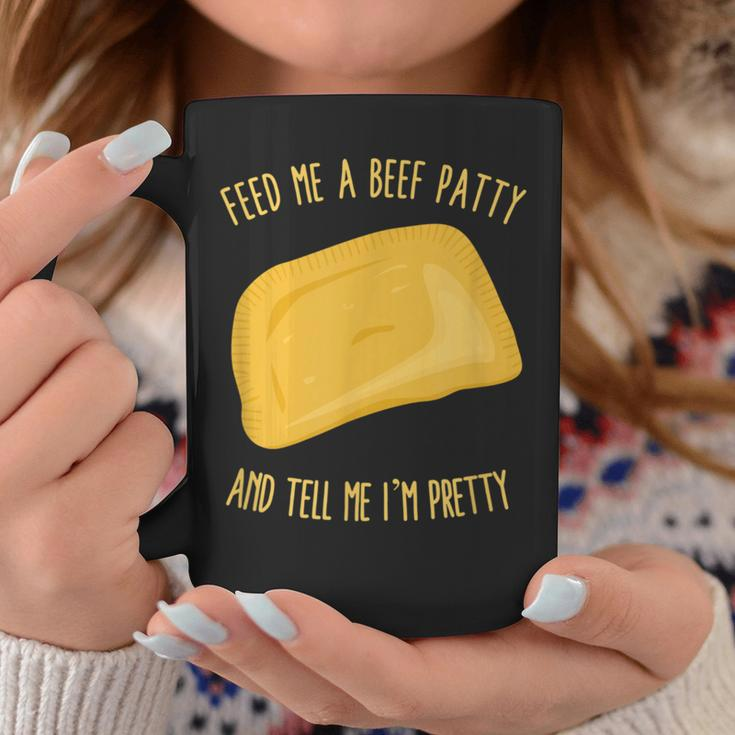 Feed Me A Beef Patty And Tell Me I'm Pretty Coffee Mug Unique Gifts