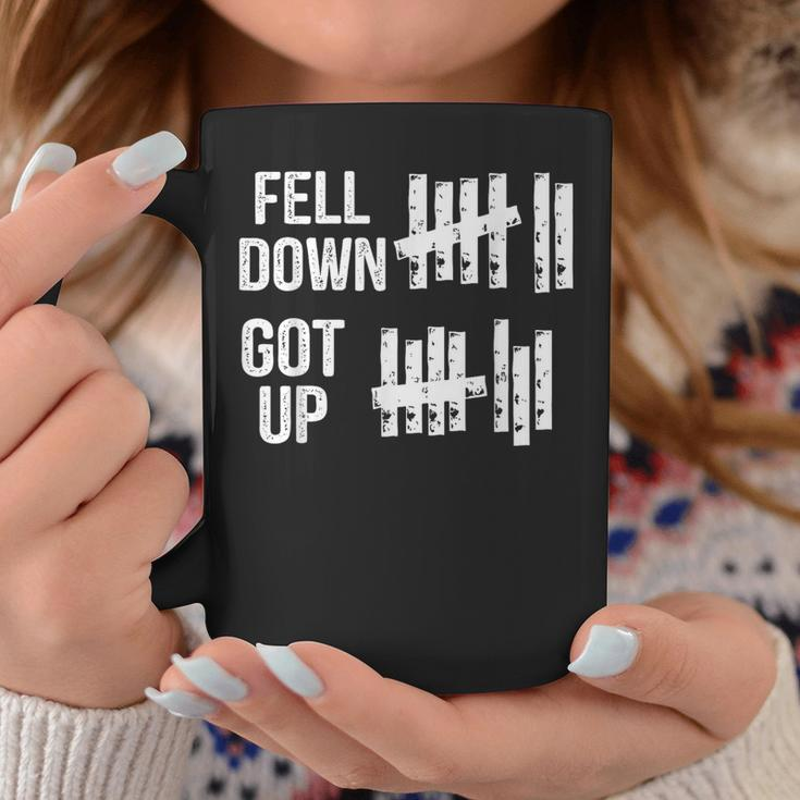 Fell Down Got Up Motivational For & Positive Coffee Mug Unique Gifts