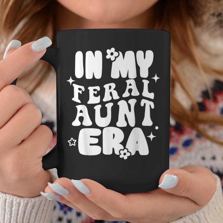 In My Feral Aunt Era Cool Auntie Somebody's Feral Aunt Coffee Mug Unique Gifts