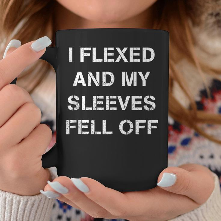 I Flexed And My Sleeves Fell Off Weight Lifting Gym Coffee Mug Unique Gifts
