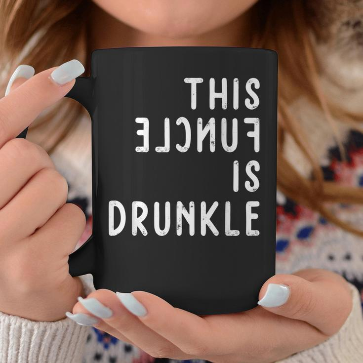 This Funcle Is DrunkleFor Uncle Coffee Mug Unique Gifts