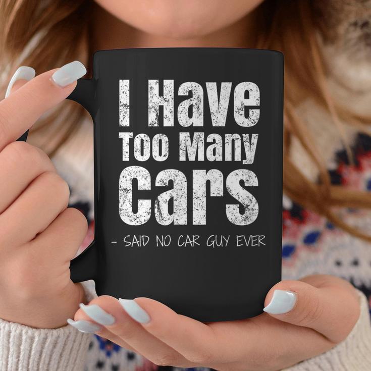 Car Guy I Have Too Many Cars Vintage Coffee Mug Unique Gifts