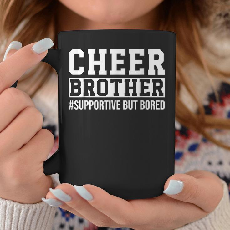 Cheerleader Brother Cheer Brother Supportive But Bored Coffee Mug Unique Gifts