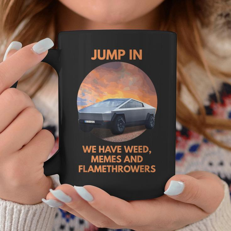 Cybertrucks Weed Memes And Flamethrowers Coffee Mug Unique Gifts