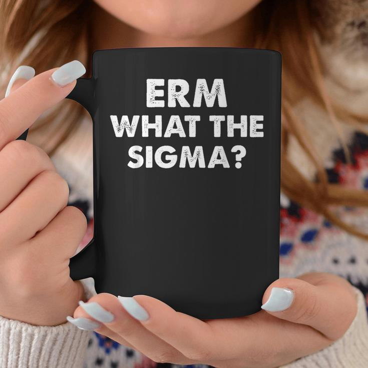 Erm What The Sigma Meme Coffee Mug Funny Gifts
