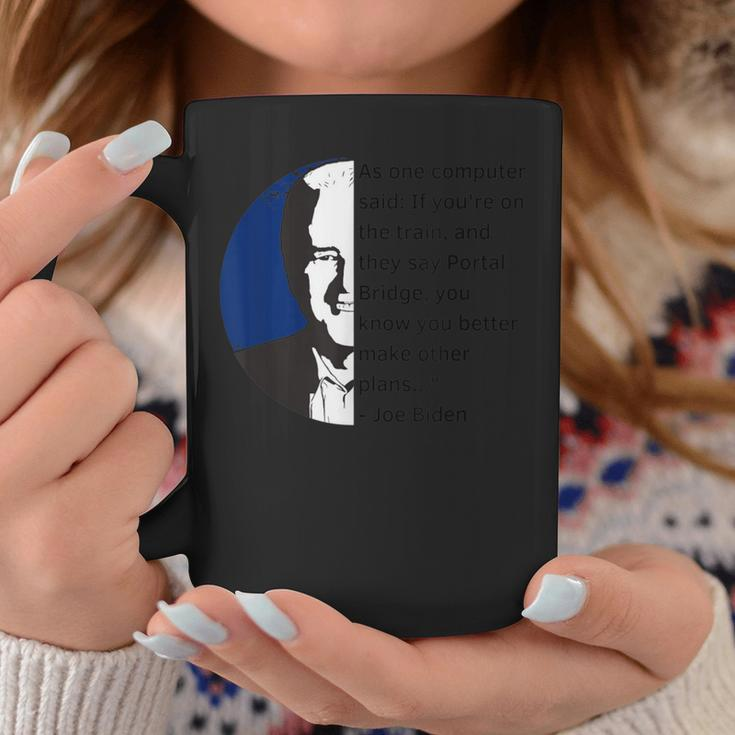 Joe Biden Meme Portal Bridge Anti Democrats Coffee Mug Unique Gifts