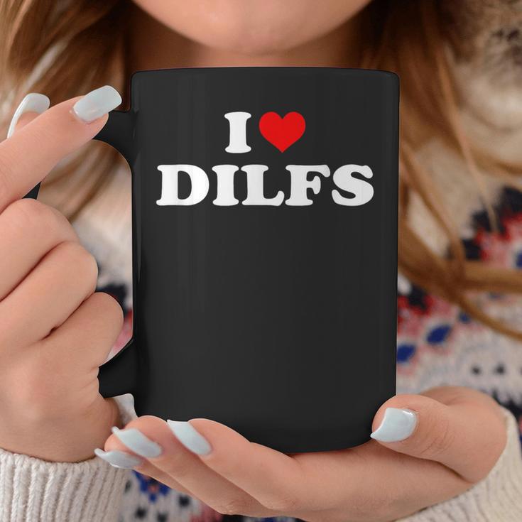 I Love Dilfs I Heart Dilfs Red Heart Cool Tassen Lustige Geschenke