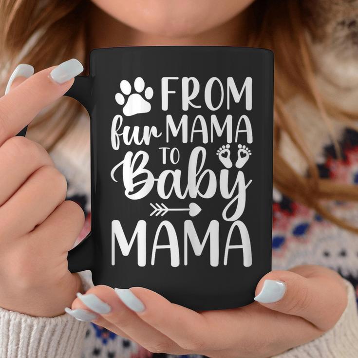 New Mom From Fur Mama To Baby Mama New Mother Coffee Mug Unique Gifts