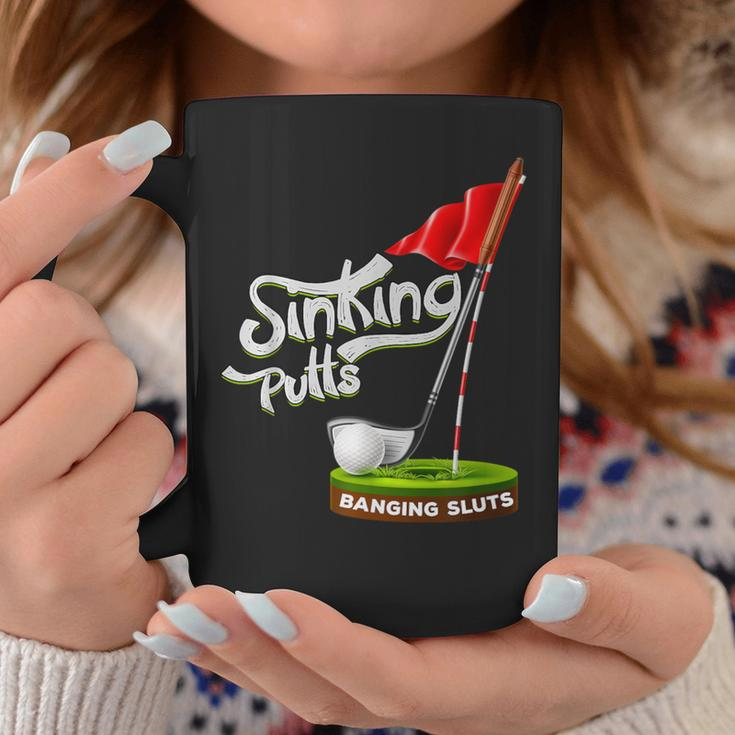Quote Golfplayer Sinking Putts Banging Sluts Coffee Mug Unique Gifts