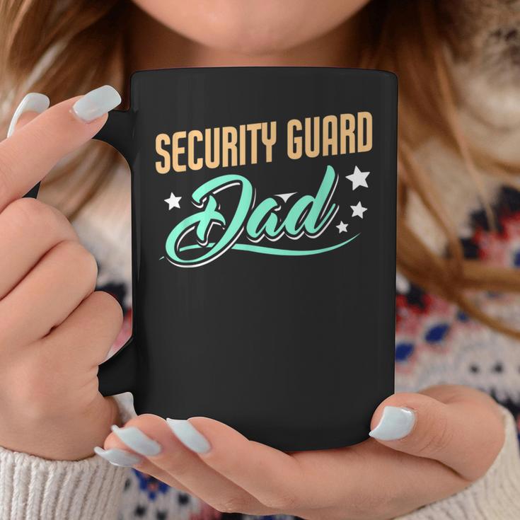 Security Guard Dad Security Guard Father Coffee Mug Unique Gifts