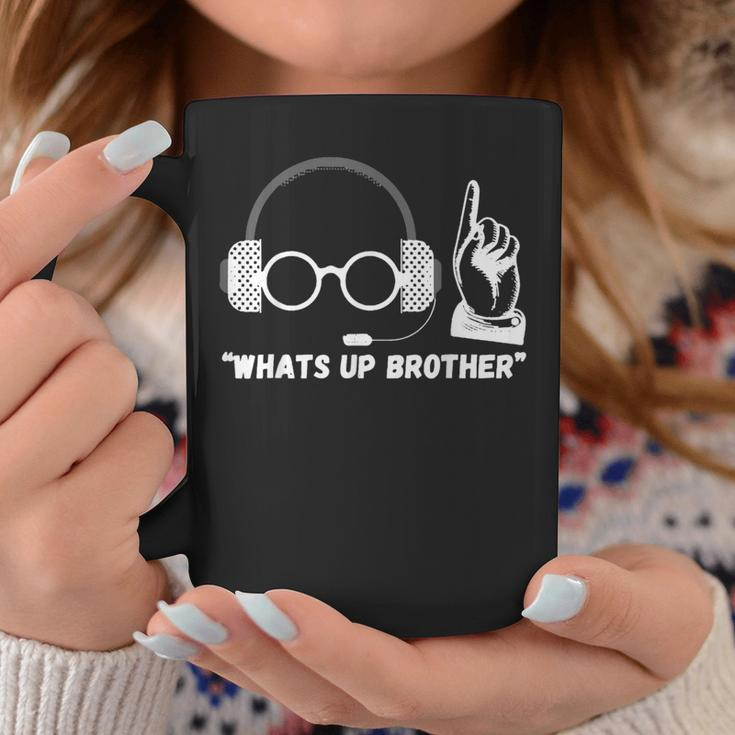 Sketch Streamer Whats Up Brother Coffee Mug Unique Gifts