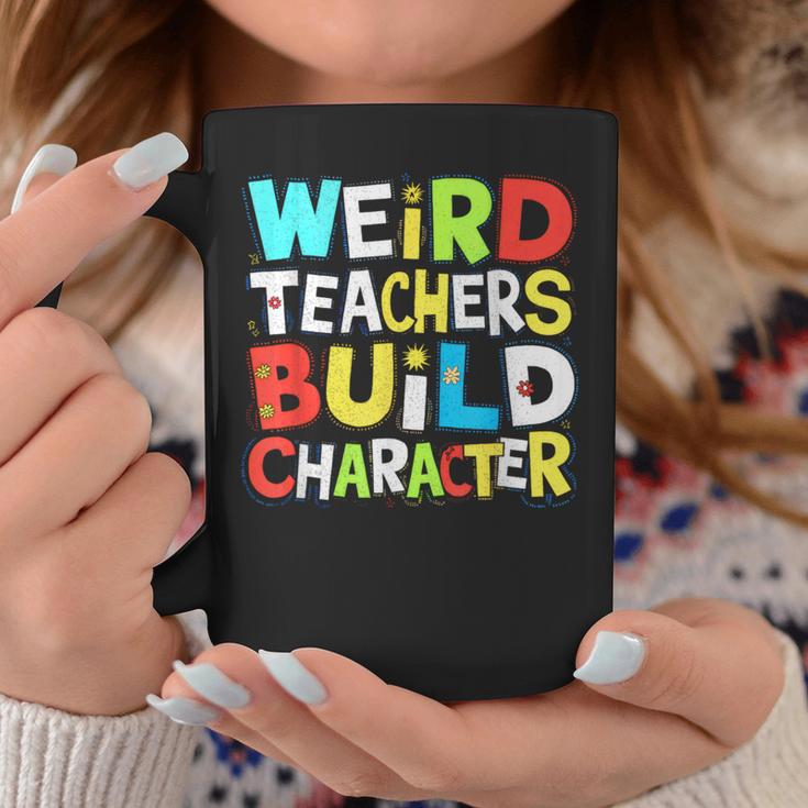 Teacher Sayings Weird Teachers Build Character Vintage Coffee Mug Unique Gifts