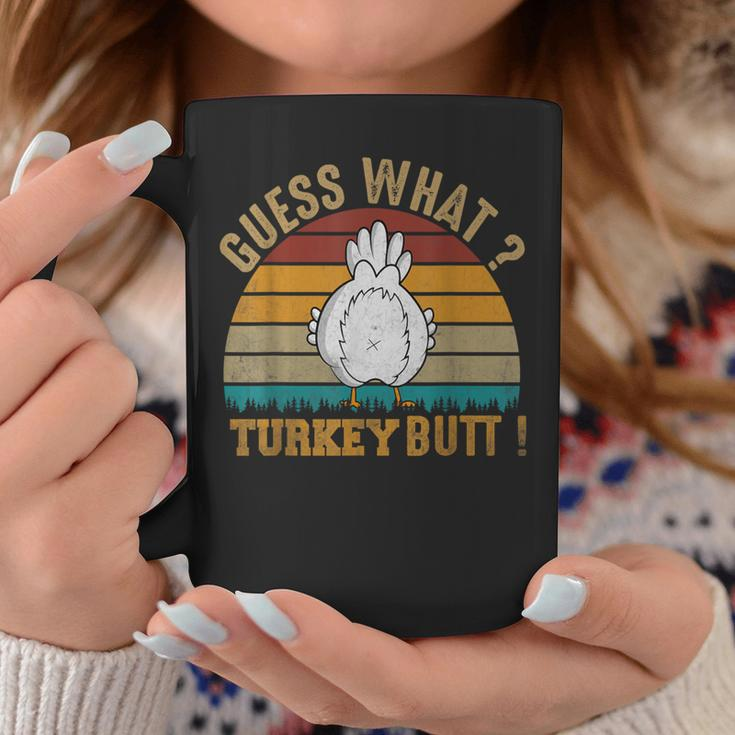 Thanksgiving Guess What Turkey Butt Coffee Mug Funny Gifts