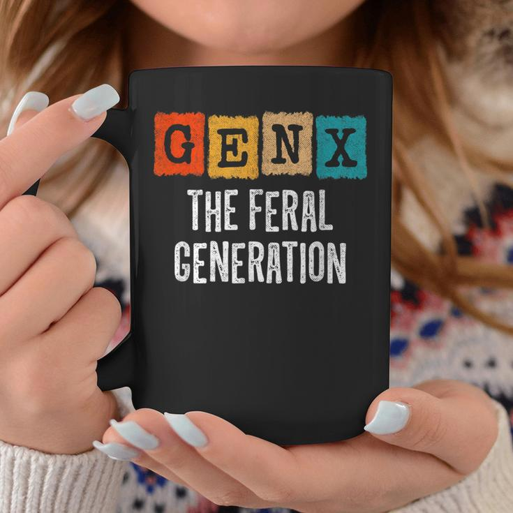 Generation X Gen Xer Gen X The Feral Generation Coffee Mug Unique Gifts