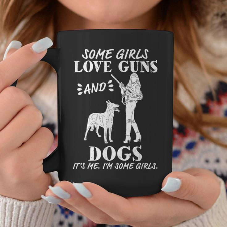 Some Girls Love Guns And Dogs Female Pro Gun Coffee Mug Unique Gifts