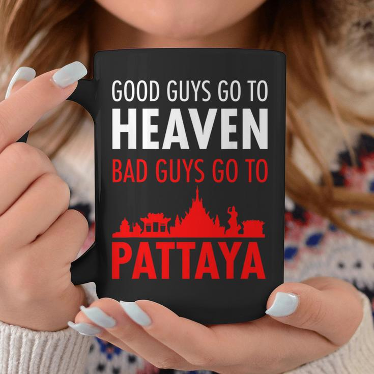 Good Guys Go To Heaven Bad Guys Go To Pattaya For Men Coffee Mug Unique Gifts
