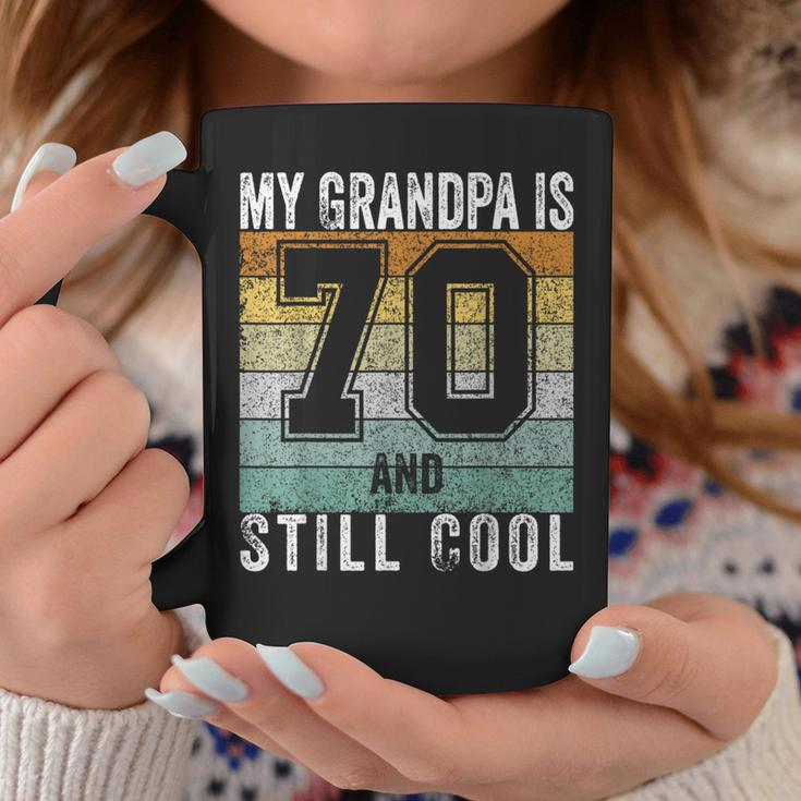 My Grandpa Is 70 And Still Cool 70Th Father's Day Coffee Mug Funny Gifts