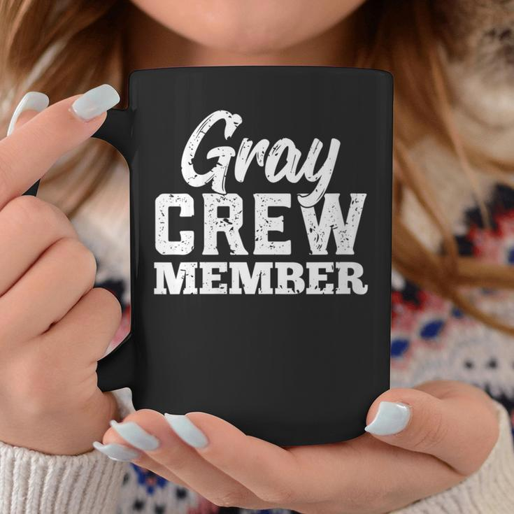 Gray Crew Member Matching Family Name Coffee Mug Funny Gifts