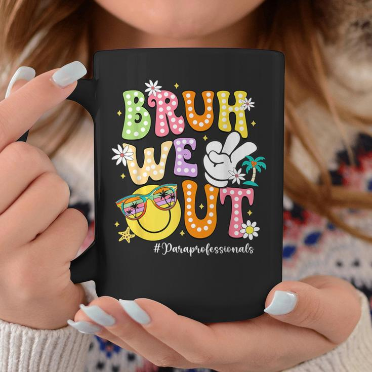 Groovy Bruh We Out Paraprofessionals Last Day Of School Coffee Mug Unique Gifts
