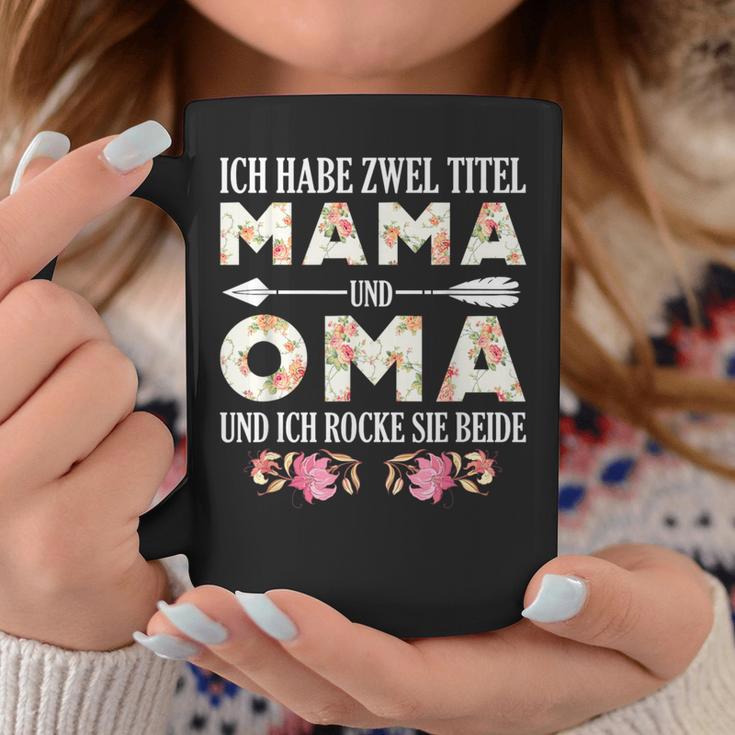 I Habe Two Titles Mama And Grandma Ladies Grandma Mama Tassen Lustige Geschenke