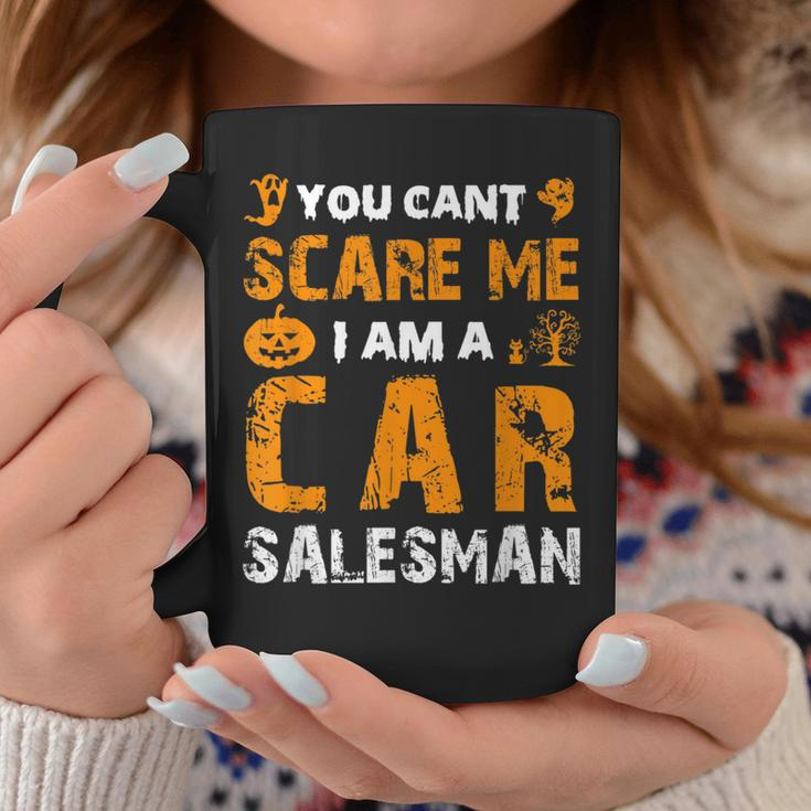 Halloween You Can't Scare A Car Salesman Costume Quote Coffee Mug Unique Gifts